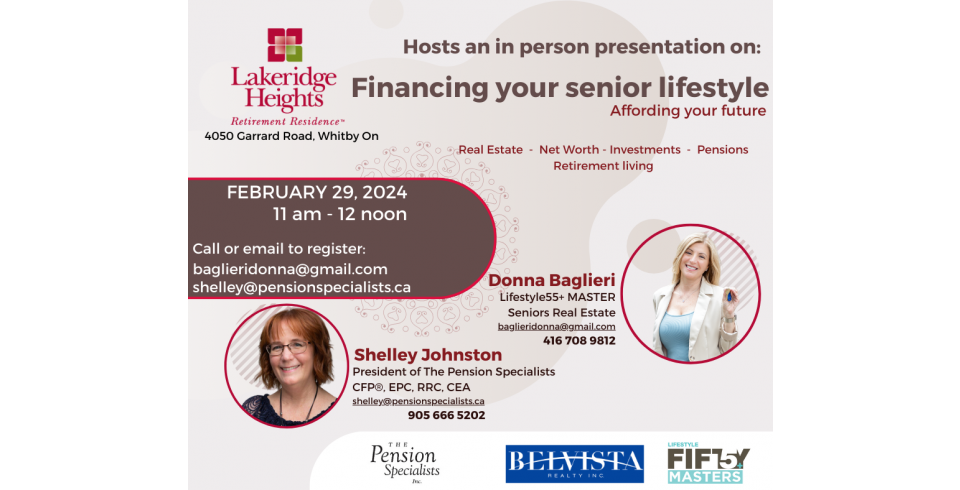Durham Region Seniors are invited to a FREE presentation " How To Finance Your Seniors Lifestyle"